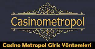 Casino Metropol Giriş